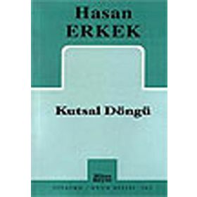 KUTSAL DÖNGÜ - HASAN ERKEK