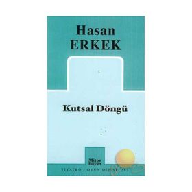 KUTSAL DÖNGÜ - HASAN ERKEK