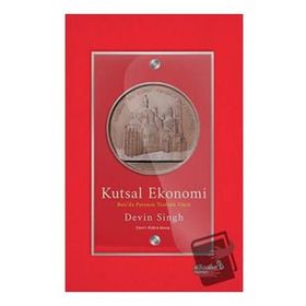 Kutsal Ekonomi Batıda Paranın Teolojik Gücü - Devin Singh - Albaraka Yayınları