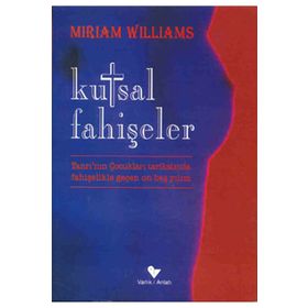 KUTSAL FAHİŞELER - MIRIAM WILLIAMS