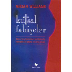 KUTSAL FAHİŞELER - MIRIAM WILLIAMS