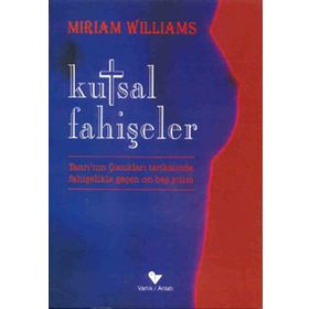 KUTSAL FAHİŞELER - MIRIAM WILLIAMS
