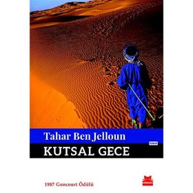 KUTSAL GECE 1987 GONCOURT ÖDÜLÜ - TAHAR BEN JELLOUN