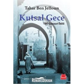 KUTSAL GECE 1987 GONCOURT ÖDÜLÜ - TAHAR BEN JELLOUN