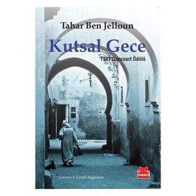 KUTSAL GECE 1987 GONCOURT ÖDÜLÜ - TAHAR BEN JELLOUN