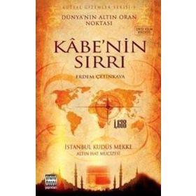 KUTSAL GIZEMLER SERISI 1 KABE'NIN SIRRI - ERDEM ÇETİNKAYA