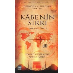KUTSAL GIZEMLER SERISI 1 KABE'NIN SIRRI - ERDEM ÇETİNKAYA