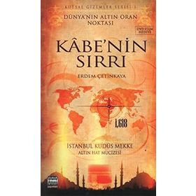 KUTSAL GIZEMLER SERISI 1 KABE'NIN SIRRI - ERDEM ÇETİNKAYA
