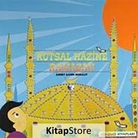 Kutsal Hazine Ramazan - Ahmet Şahin Akbulut