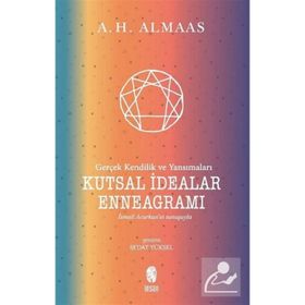 Kutsal İdealar Enneagramı / A. H. Almaas