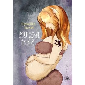KUTSAL İNEK - CEYLAN NAZ BAYCAN