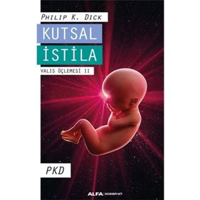 Kutsal İstila - Philip Dick