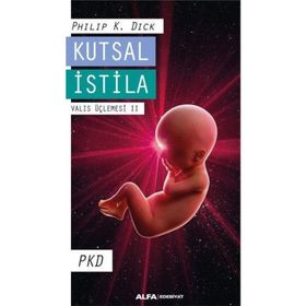 Kutsal İstila - Philip Dick