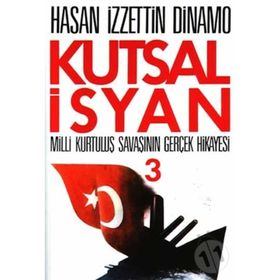 Kutsal İsyan 3. Kitap - Hasan İzzettin Dinamo