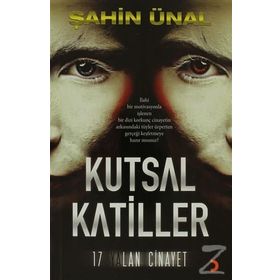 KUTSAL KATILLER 17 YALAN CINAYET - ŞAHIN ÜNAL