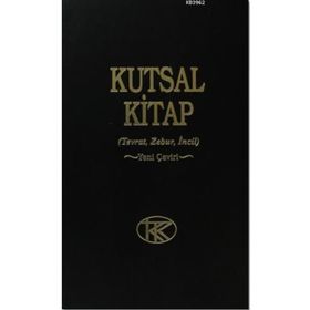 KUTSAL KITAP - ESKI VE YENI ANTLAŞMA (TEVRAT, ZEBUR, İNCİL) - KOLEKTIF