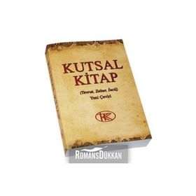 KUTSAL KITAP - ESKI VE YENI ANTLAŞMA (TEVRAT, ZEBUR, İNCİL) - KOLEKTIF
