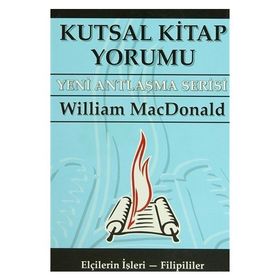 KUTSAL KITAP YORUMU YENI ANTLAŞMA SERISI CILT: 2 - WILLIAM MACDONALD