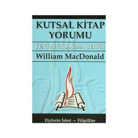 KUTSAL KITAP YORUMU YENI ANTLAŞMA SERISI CILT: 2 - WILLIAM MACDONALD