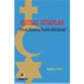 Kutsal Kitaplar Ortak Konular Farklı Hükümler - Hasan Dinç