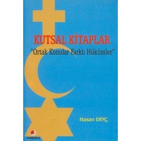 Kutsal Kitaplar Ortak Konular Farklı Hükümler - Hasan Dinç