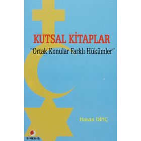 Kutsal Kitaplar Ortak Konular Farklı Hükümler - Hasan Dinç