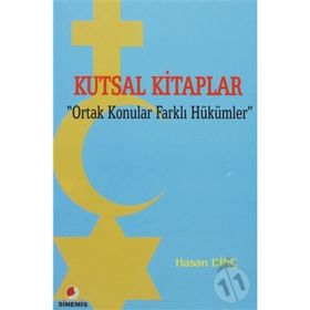 Kutsal Kitaplar Ortak Konular Farklı Hükümler - Hasan Dinç