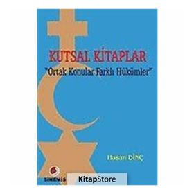 Kutsal Kitaplar Ortak Konular Farklı Hükümler - Hasan Dinç