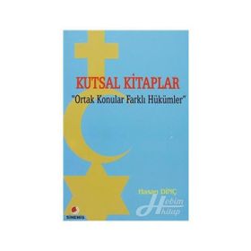 Kutsal Kitaplar Ortak Konular Farklı Hükümler - Hasan Dinç