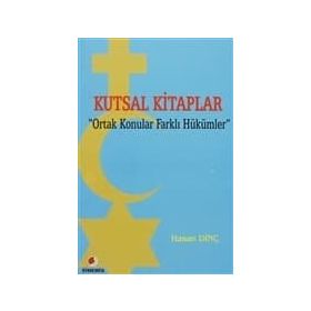 Kutsal Kitaplar Ortak Konular Farklı Hükümler - Hasan Dinç