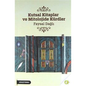 Kutsal Kitaplar ve Mitolojide Kürdler / Faysal Dağlı