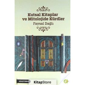 Kutsal Kitaplar ve Mitolojide Kürdler / Faysal Dağlı