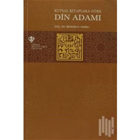 Kutsal Kitaplara Göre Din Adamı - İbrahim H. Karslı
