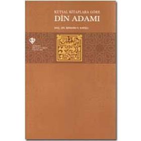 Kutsal Kitaplara Göre Din Adamı - İbrahim H. Karslı