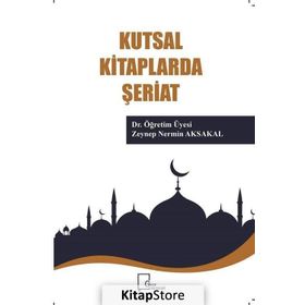 Kutsal Kitaplarda Şeriat - Zeynep Nermin Aksakal