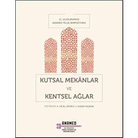 Kutsal Mekanlar ve Kentsel Ağlar - Kolektif