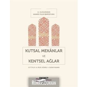 Kutsal Mekanlar ve Kentsel Ağlar - Kolektif
