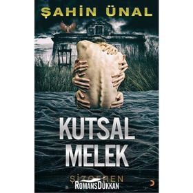 Kutsal Melek - Şahin Ünal