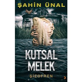 Kutsal Melek - Şahin Ünal