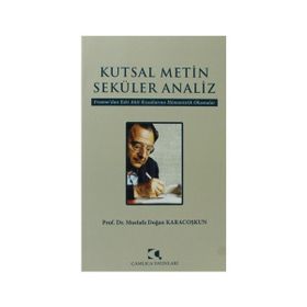KUTSAL METIN SEKÜLER ANALIZ - MUSTAFA DOĞAN KARACOŞKUN