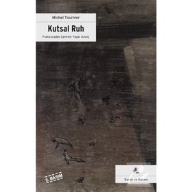 Kutsal Ruh - Michel Tournier