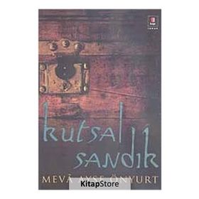 KUTSAL SANDIK - MEVÂ A. ÖNYURT