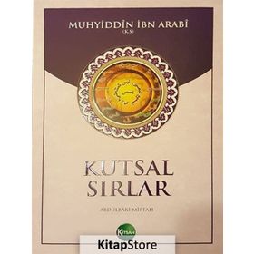 Kutsal Sırlar - Muhyiddin İbn Arabi