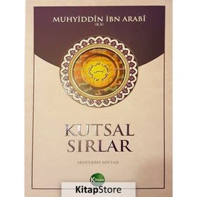 Kutsal Sırlar - Muhyiddin İbn Arabi