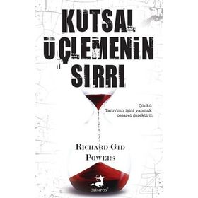 Kutsal Üçlemenin Sırrı - Richard Gid Powers