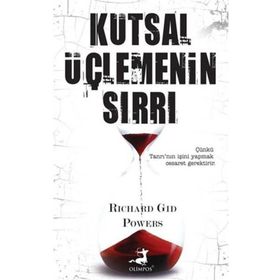 Kutsal Üçlemenin Sırrı - Richard Gid Powers