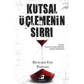 Kutsal Üçlemenin Sırrı - Richard Gid Powers