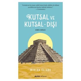Kutsal ve Kutsal - Dışı - mircae eliade