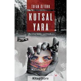 Kutsal Yara - Tufan Öztürk