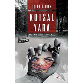 Kutsal Yara - Tufan Öztürk